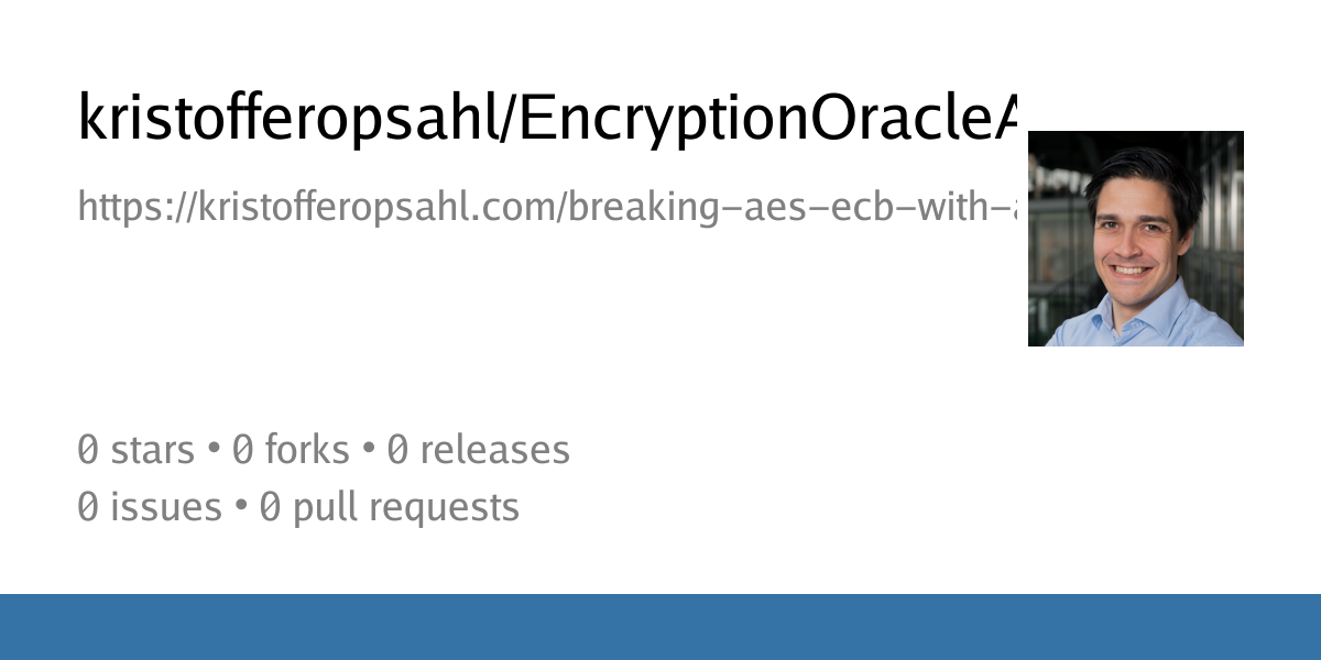 kristofferopsahl/EncryptionOracleAttack: https://kristofferopsahl.com ...